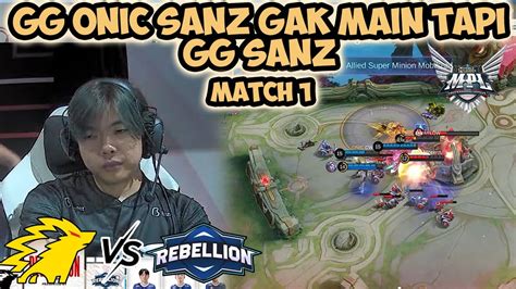 Gg Onic Walaupun Sanz Gak Main Di Mpl Id S Onic Vs Rbl Match Youtube