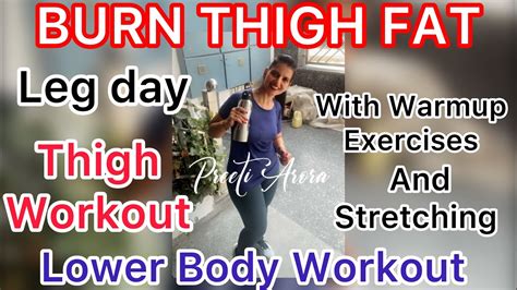 Burn Thigh Fat Lower Body Workout Leg Day Thigh Workout 10