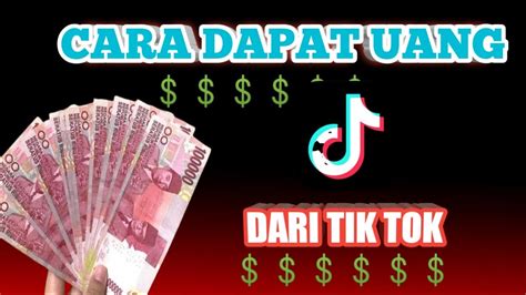 Cara Mendapatkan Uang Dari Tik Tok Youtube