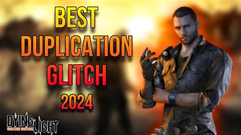 Dying Light Best Duplication Glitch That Works 2024 YouTube