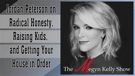 Megyn Kelly : Jordan Peterson on Radical Honesty, Raising Kids, and ...