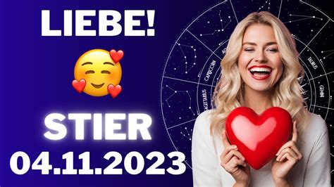 STIER GUTE ZEICHEN IN DER LIEBE Horoskop 04 November 2023