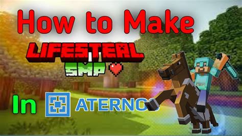 How To Make A Lifesteal Smp On Aternoswith High Modification Youtube