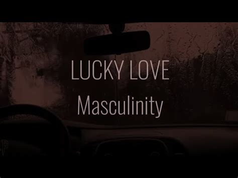 Lyrics Lucky Love Masculinity La Pop Session Chords Chordify