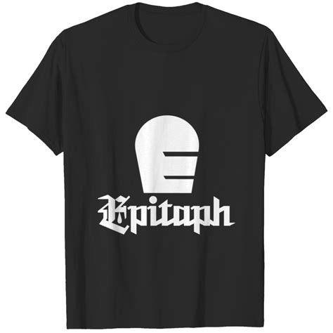 Epitaph Legendary Punk Rock Record Label For Fans T Shirts Sold By