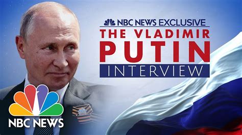 The Vladimir Putin Interview An Nbc News Exclusive Youtube