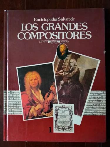 Enciclopedia Salvat De Los Grandes Compositores Volumen 1 MercadoLibre