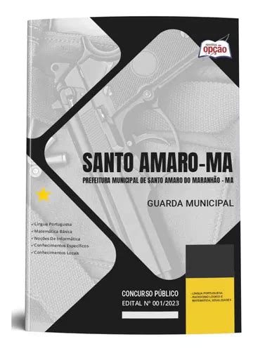 Apostila Guarda Municipal Santo Amaro Ma 2024 Atualizada Editora