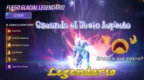 Sacando El Nuevo Aspecto Legendario Fuego Glacial Garena Free Fire