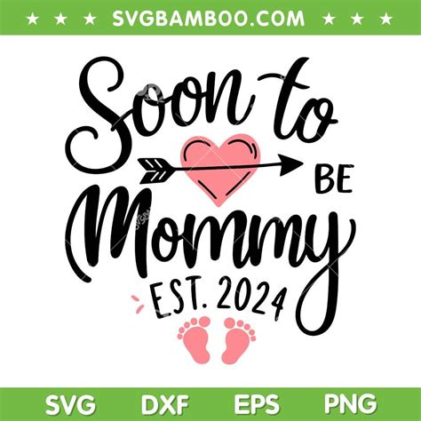 Soon To Be Mommy 2024 Svg Png