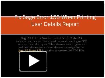 Ppt Fix Sage Error When Printing User Details Report Powerpoint