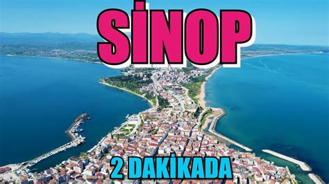 2 dakikada SİNOP SİNOP SİNOP TANITIM SİNOP BELGESELİ SİNOP