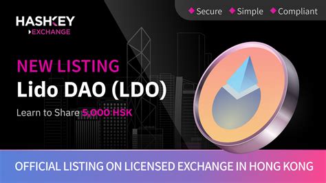 Lido DAO LDO Will Be Listed On HashKey Exchange Learn And Share A