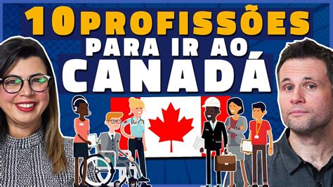 Melhores Profiss Es Para Conseguir Oferta De Emprego No Canada Youtube