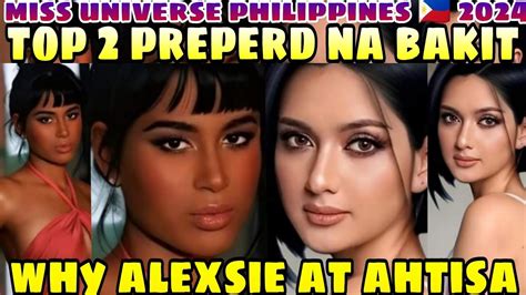 Why Alexie Brooks At Ahtisa Manalow Bakit Prepared Na Miss Universe