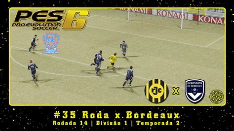 Pro Evolution Soccer 6 PS2 ML 35 Roda X Bordeaux Rodada 14