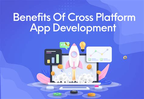 Benefits Of Cross Platform App Development