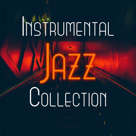 ‎Instrumental Jazz Collection: Cafe Background, Luxury Ambient Collection, Lounge & Jazz Blends ...