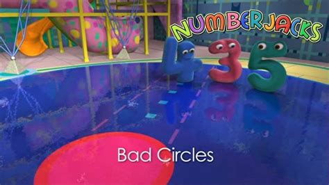 Bad Circles | Numberjacks Wiki | Fandom