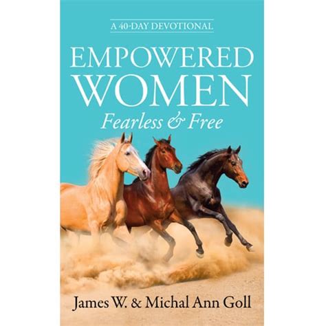 Empowered Women Fearless Free By James Michal Ann Goll