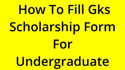 Solved How To Fill Gks Scholarship Form For Undergraduate Youtube