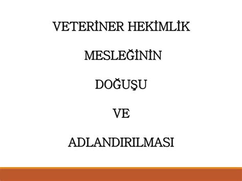 Veter Ner Hek Ml K Mesle N N Do U U Ve Adlandirilmasi Ppt Indir