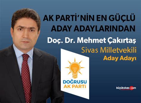 Ak Parti Sivas Milletvekili Aday Aday Do Dr Mehmet Ak Rta B Y K