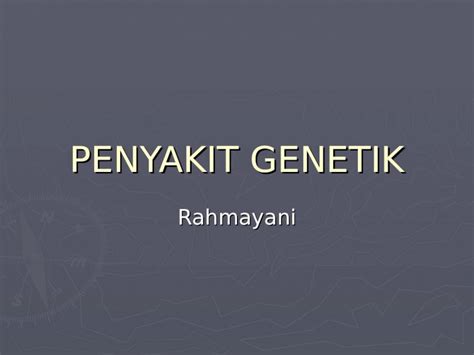 PPT Penyakit Genetik Dr Rahmayani DOKUMEN TIPS