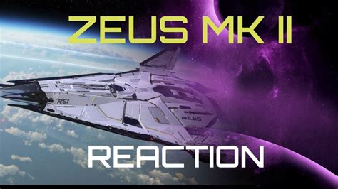 Star Citizen Zeus Mk Reaction Youtube