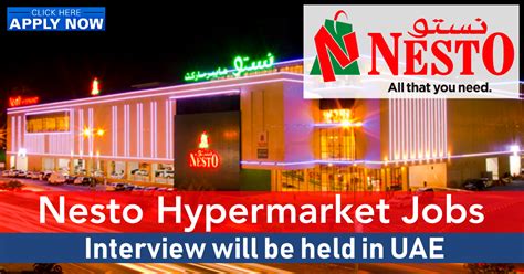 Nesto Hypermarket Jobs Latest Nesto Careers Dubai Uae Kuwait Oman