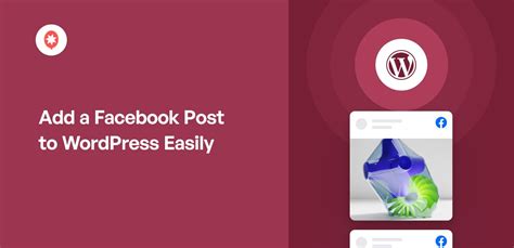 Ultimate Wordpress Facebook Integration Guide Tips And Tricks 2024