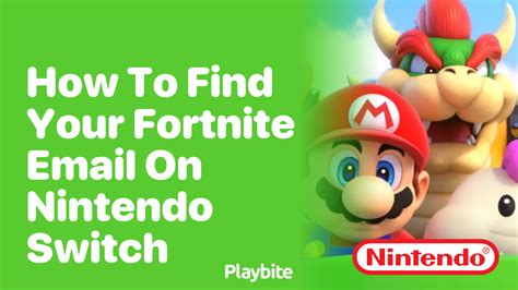 How To Find Your Fortnite Email On Nintendo Switch Playbite