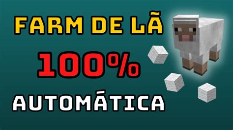 A MELHOR FARM DE LÃ 100 Automática No Minecraft Bedrock 1 19 YouTube