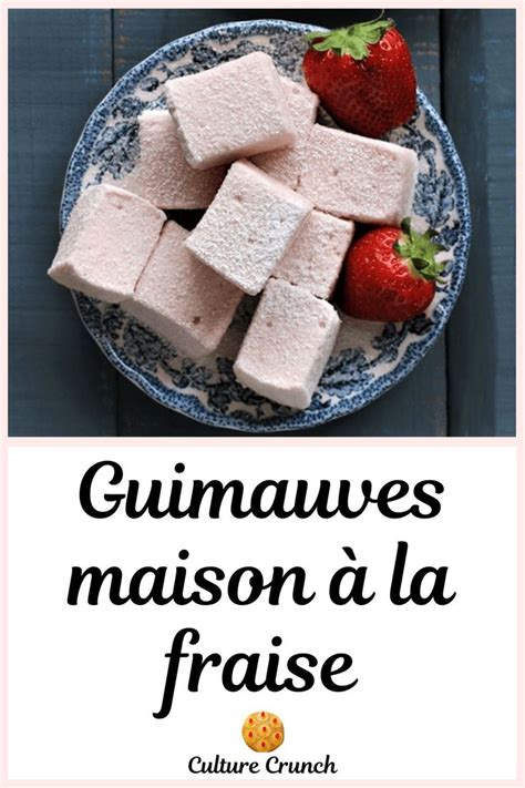 GUIMAUVES MAISON À LA FRAISE la recette facile Douceurs et