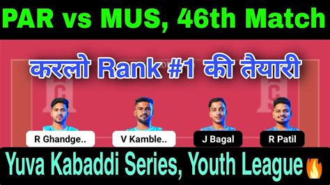 Par Vs Mus Today Match Dream Kabaddi Team Par Vs Mus Dream