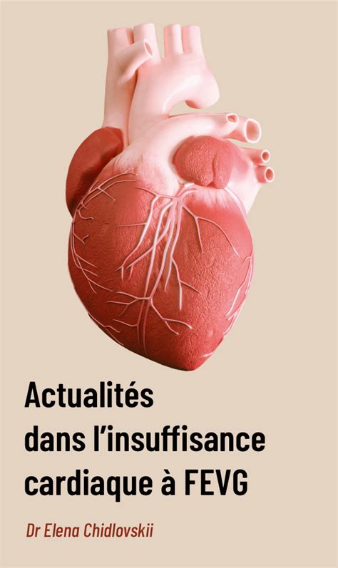 Nouveaut S Dans La Prise En Charge De Linsuffisance Cardiaque