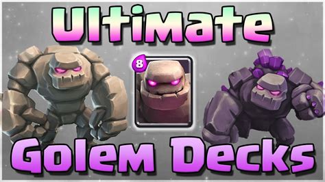 Clash Royale Best Golem Decks For All Arenas YouTube