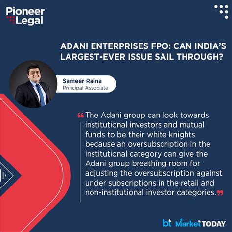 Adani Enterprises Fpo Can Indias Largest Ever Issue Sail Through Pioneer Legal