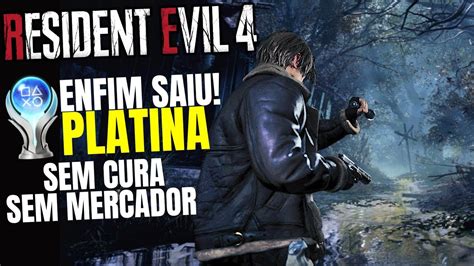 MAIS UMA PLATINA INSANA RESIDENT EVIL 4 REMAKE SEM CURA E SEM MERCADOR