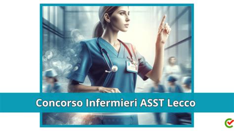 Concorso Infermieri Asst Lecco Posti Prova Scritta