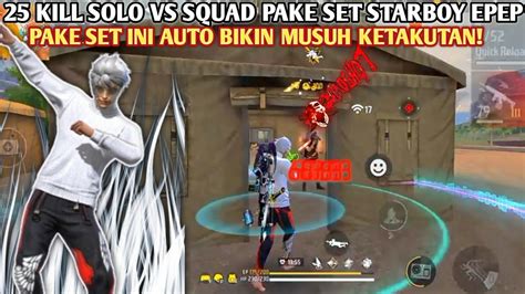 Kill Solo Vs Squad Pake Set Starboy Epep Pake Set Ini Auto Bikin