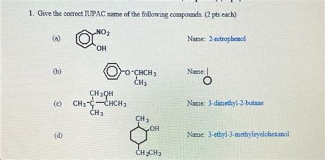 Solved 1 Give The Correct IUPAC Name Of The Following C