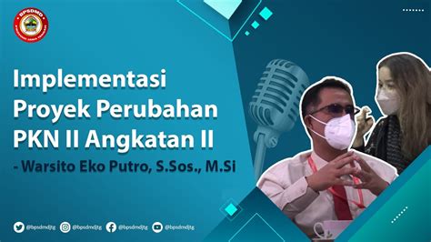 Podcast Implementasi Proyek Perubahan Pkn Ii Angkatan Ii Warsito Eko