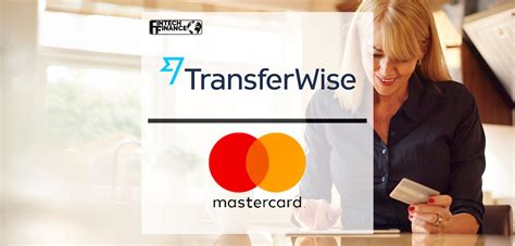 TransferWise And Mastercard Expand Their Global Partnership Fintech