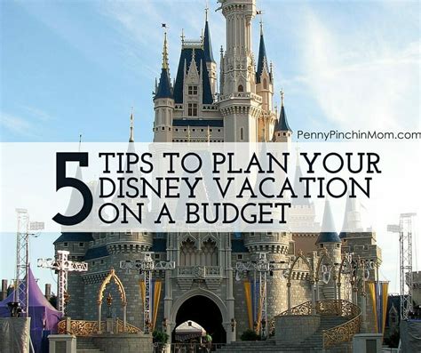 Five Tips For Planning A Disney Vacation On A Budget