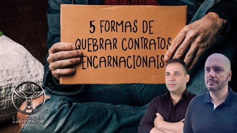 Live Formas De Quebrar Contratos Encarnacionais Youtube