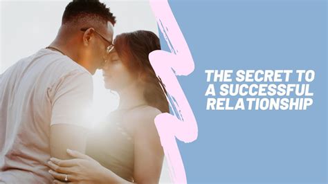 How To Have A Long Term Relationship The Secret To A Successful