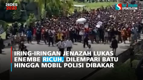 Iring Iringan Jenazah Lukas Enembe Ricuh Dilempari Batu Hingga Mobil