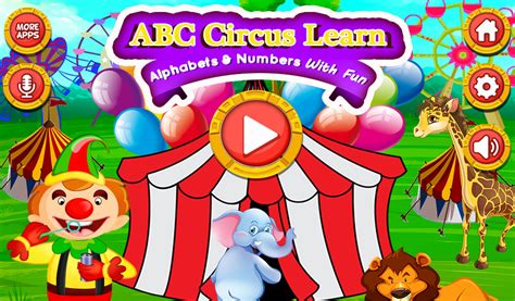 Abc Circus Learn Alphabets And Numbers With Fun Game To Learn And Play