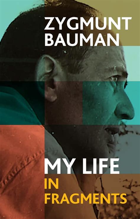 My Life In Fragments Kindle Edition By Bauman Zygmunt Wagner